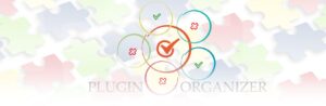 Allégez votre blog avec “Plugin Organizer”